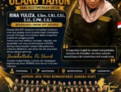 KELUARGA BESAR AKPERSI Sampaikan Ucapan Selamat Ulang Tahun kepada Bendahara Umum DPP AKPERSI Rina Yuliza, S.Sos., C.BJ., C.EJ., C.IJ., C.PW., C.ILJ.