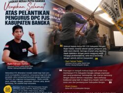 Pelantikan DPC PJS Bangka Disambut Positif, Laskar Merah Putih Sampaikan Dukungan